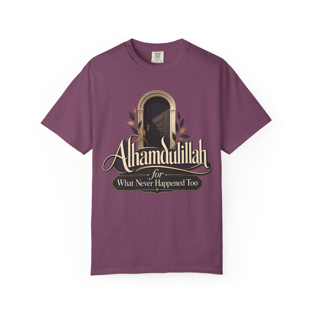 Alhamdulillah For What Never Happened Too T-Shirt