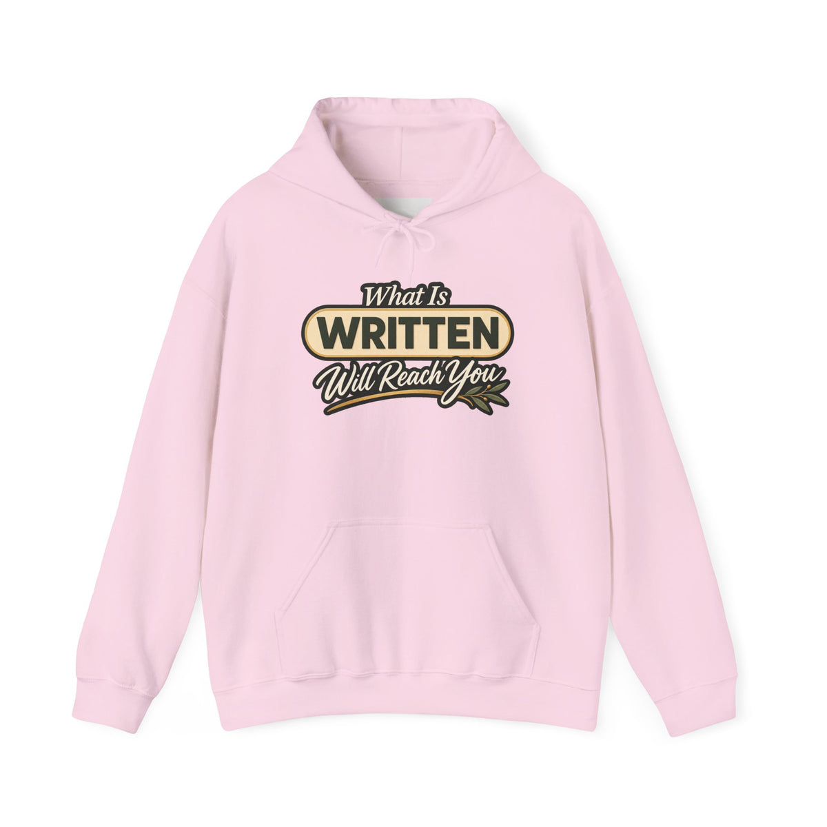 Inspirational "What Is Written Will Reach You" Hoodie — Religious Motivational Pullover