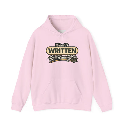 Inspirational "What Is Written Will Reach You" Hoodie — Religious Motivational Pullover