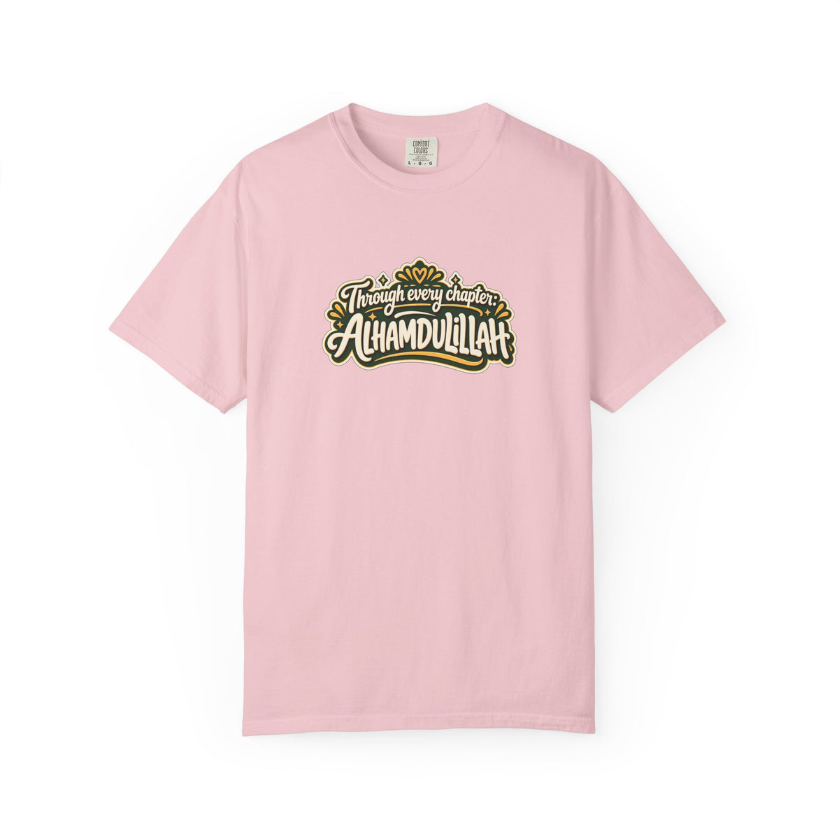 Alhamdulillah Graphic T-Shirt — 'Through Every Chapter' Tee