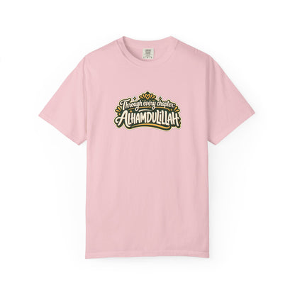 Alhamdulillah Graphic T-Shirt — 'Through Every Chapter' Tee