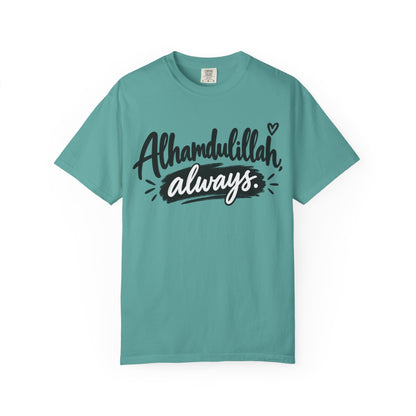 Alhamdulillah Always T-Shirt