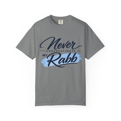 Never Underestimate My Rabb T-Shirt