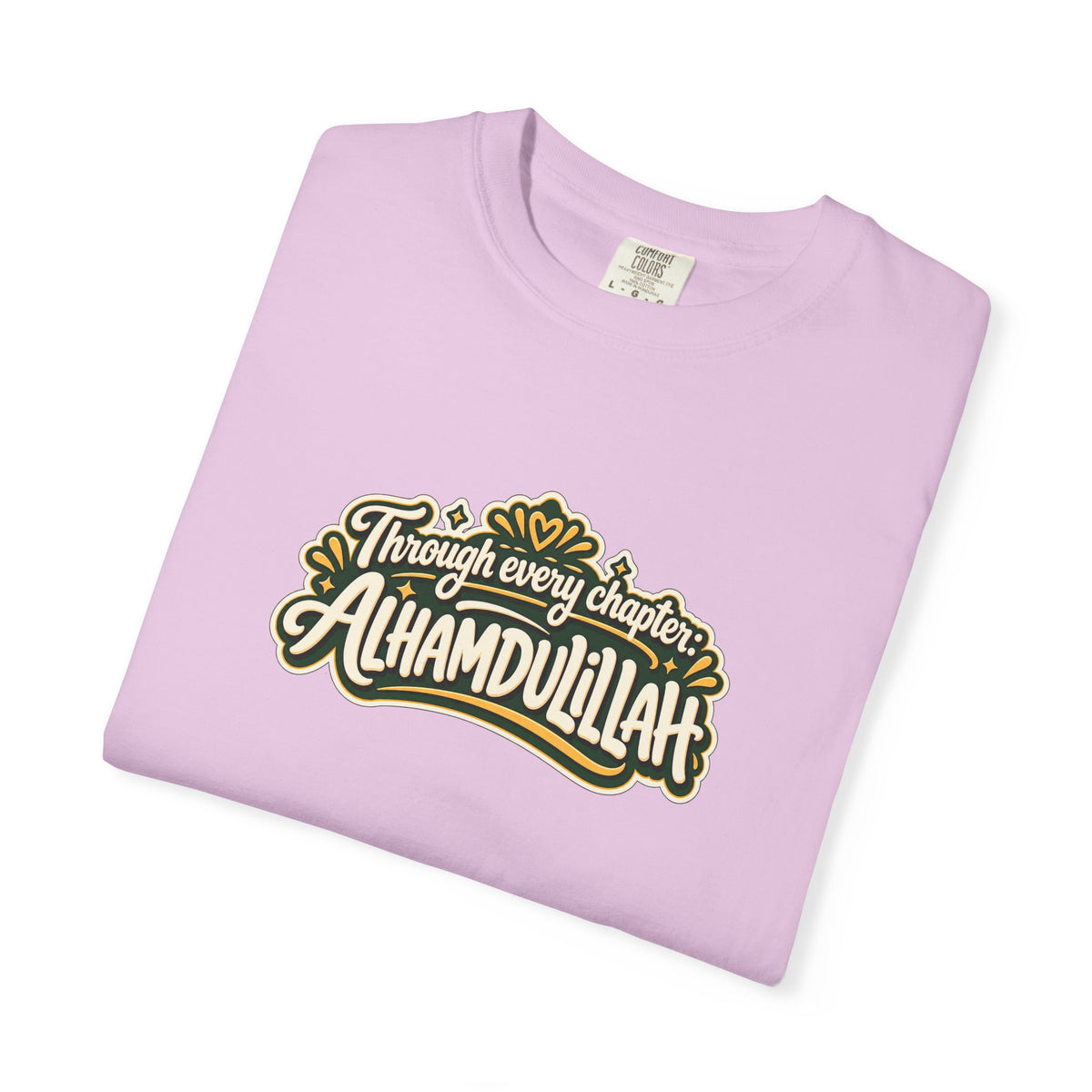 Alhamdulillah Graphic T-Shirt — 'Through Every Chapter' Tee