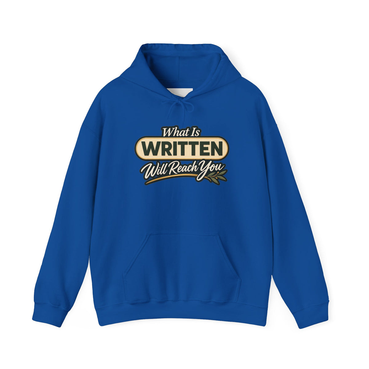Inspirational "What Is Written Will Reach You" Hoodie — Religious Motivational Pullover