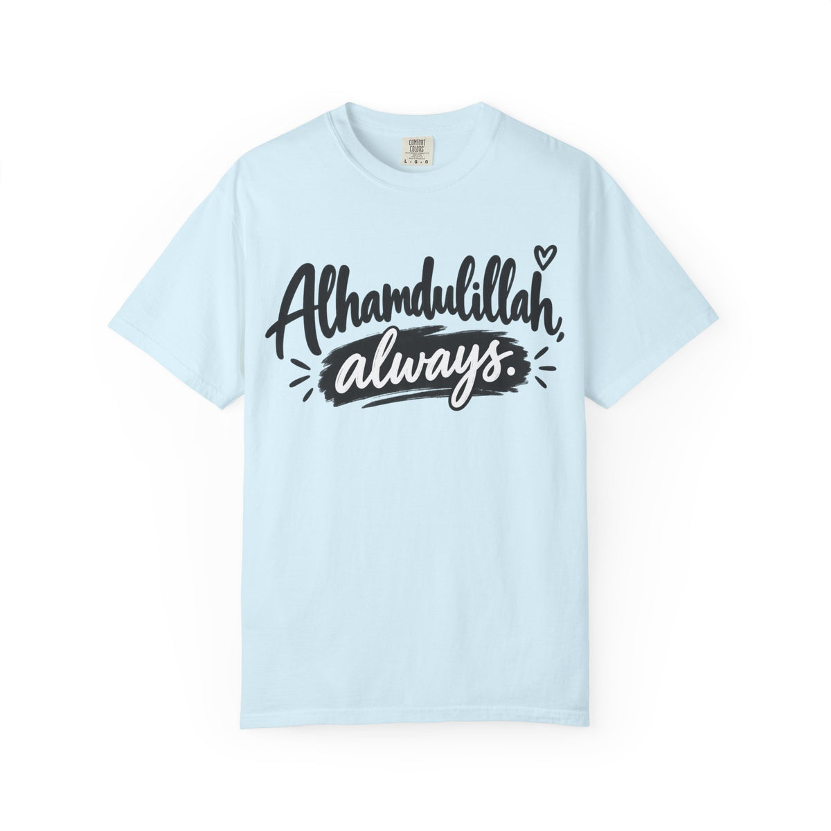Alhamdulillah Always T-Shirt