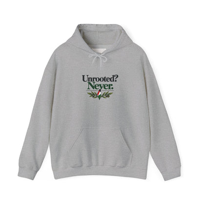 Hoodie — "Unrooted? Never." / "Roots Deeper Than Occupation" Graphic Hoodie