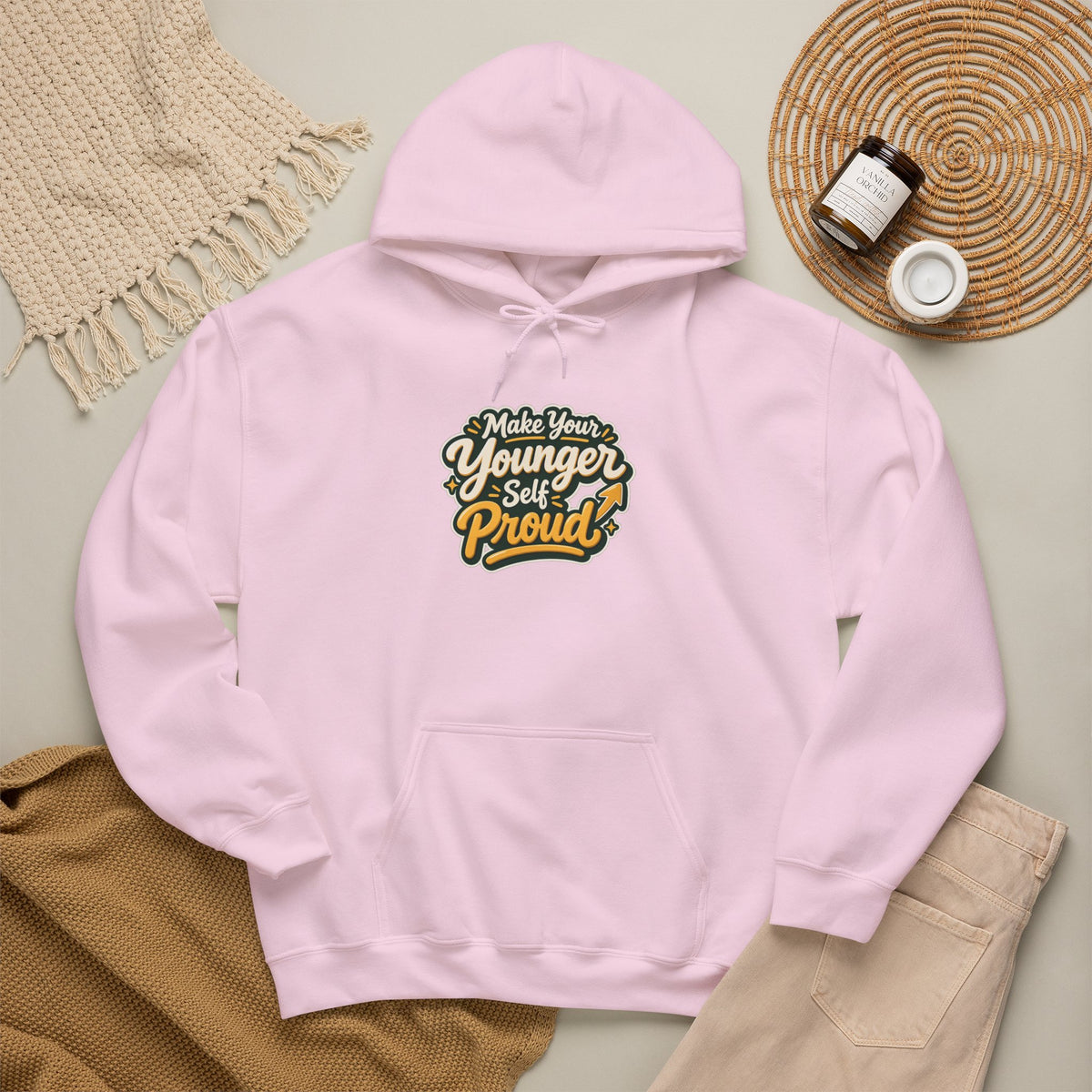 Make Your Younger Self Proud Hoodie — Inspirational Motivational Sweatshirt