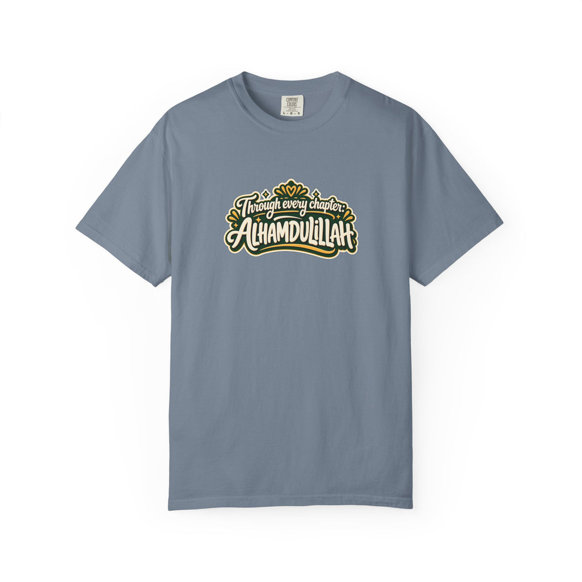 Alhamdulillah Graphic T-Shirt — 'Through Every Chapter' Tee