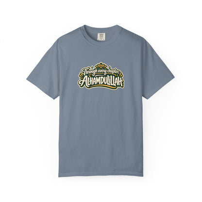Alhamdulillah Graphic T-Shirt — 'Through Every Chapter' Tee