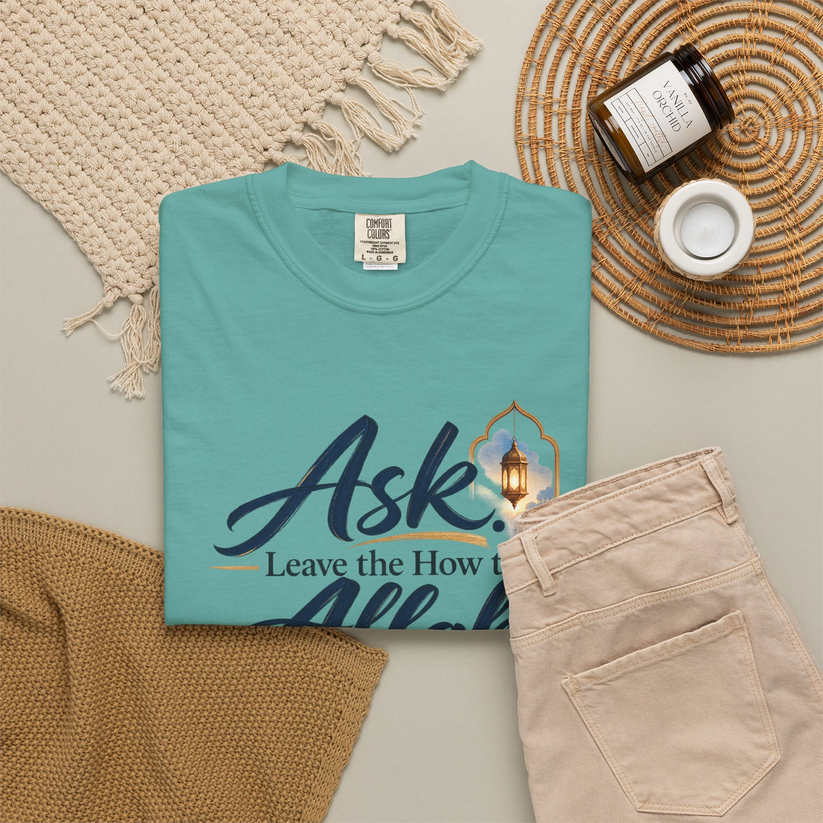 Ask Allah Inspirational T-Shirt — "Ask, Leave the How to Allah" Islamic Faith Tee