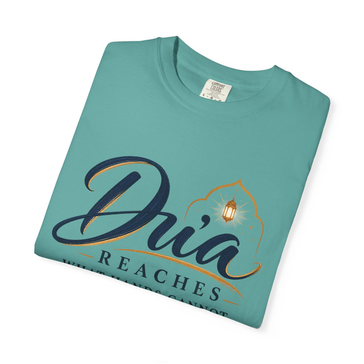 Dua Reaches T-Shirt — 'Dua Reaches What Hands Cannot' Tee