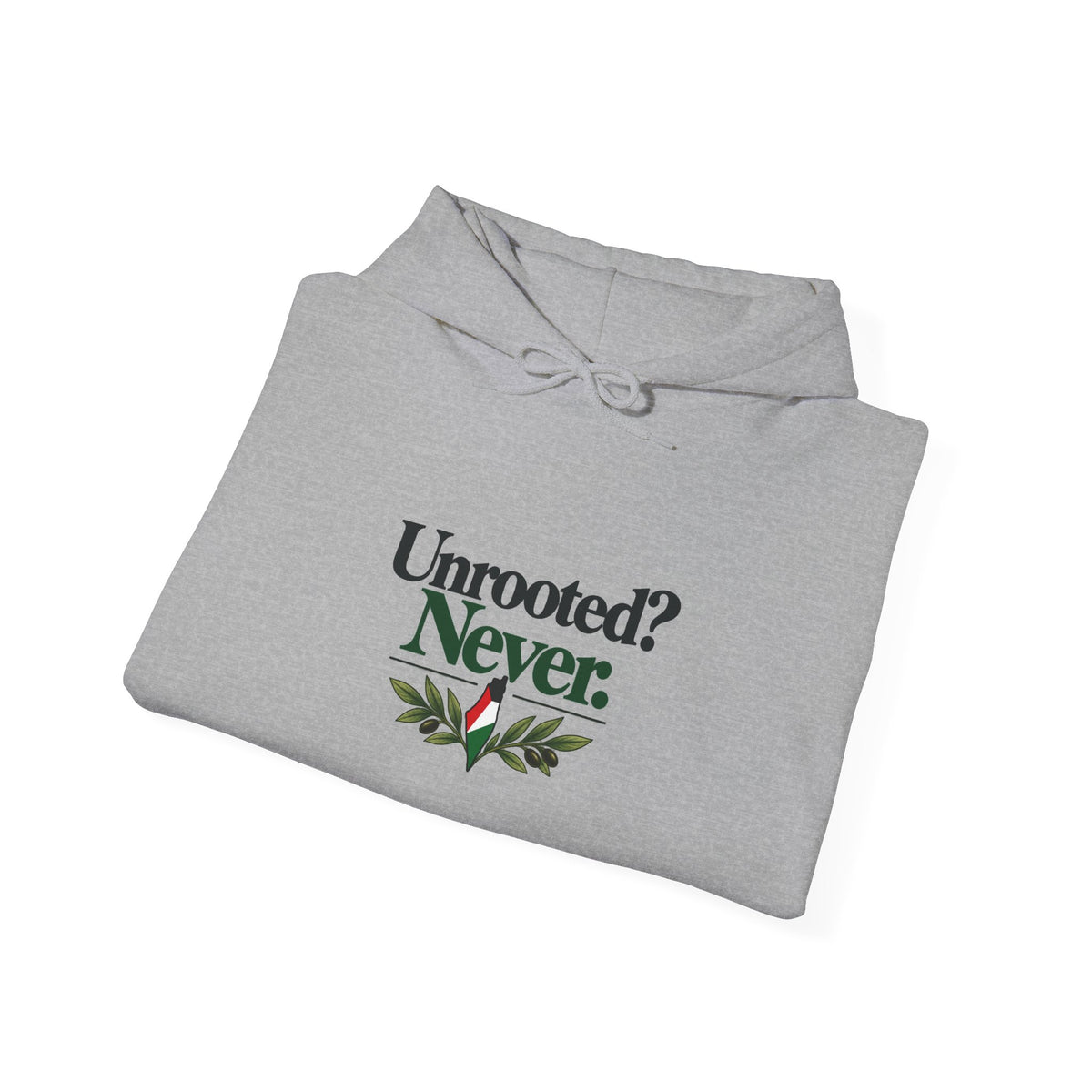 Hoodie — "Unrooted? Never." / "Roots Deeper Than Occupation" Graphic Hoodie