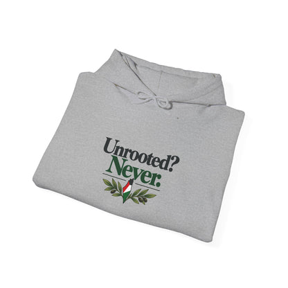 Hoodie — "Unrooted? Never." / "Roots Deeper Than Occupation" Graphic Hoodie