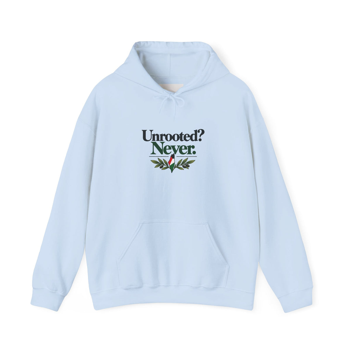 Hoodie — "Unrooted? Never." / "Roots Deeper Than Occupation" Graphic Hoodie