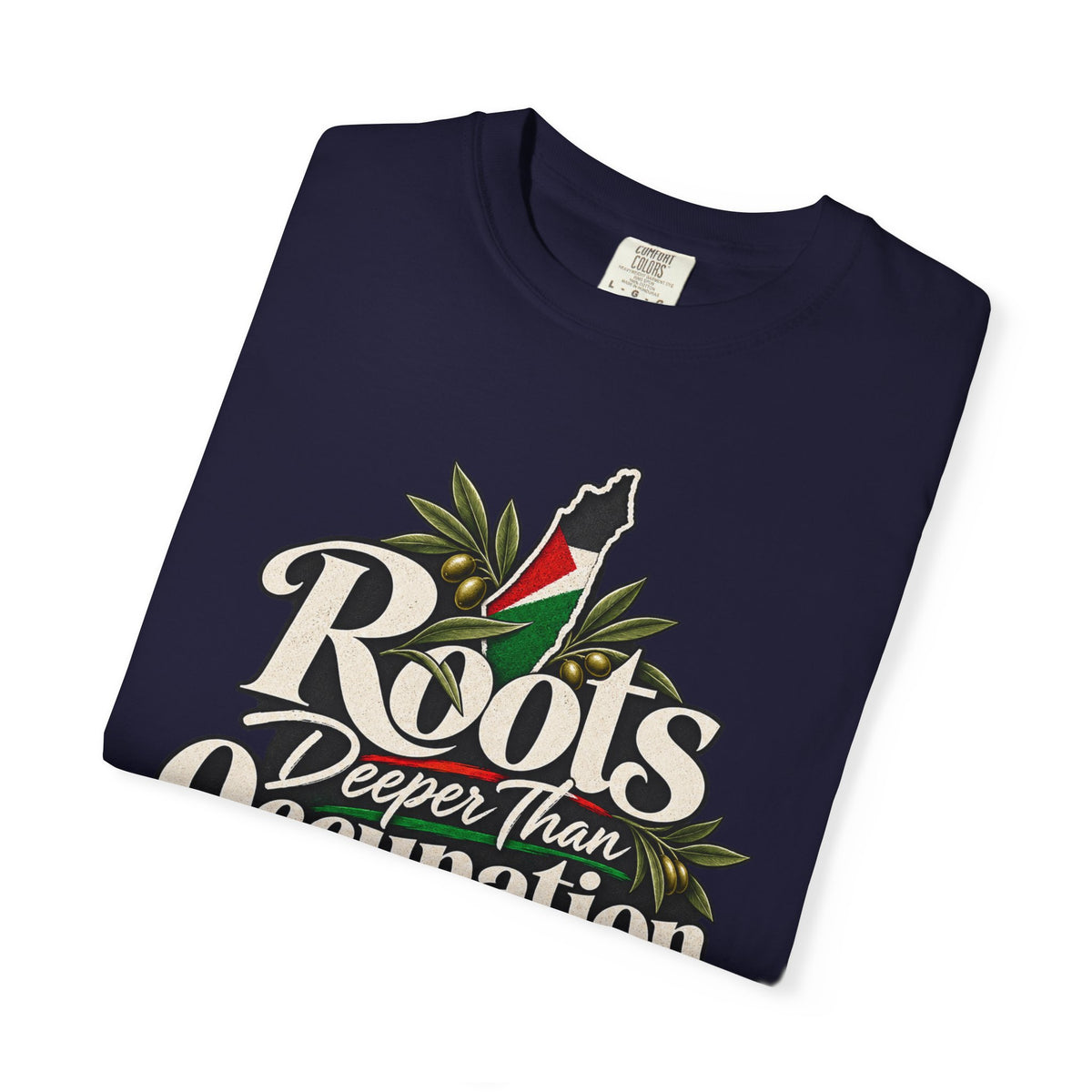 T-Shirt — "Roots Deeper Than Occupation" Heritage Graphic Tee