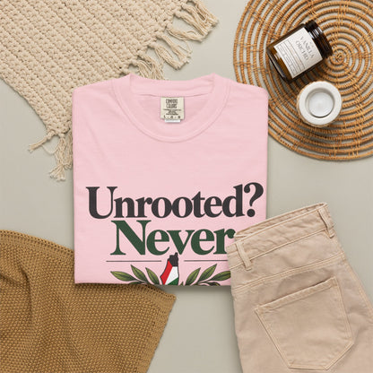 Unrooted? Never. T-Shirt — Botanical Resilience Graphic Tee
