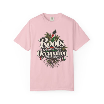 T-Shirt — "Roots Deeper Than Occupation" Heritage Graphic Tee