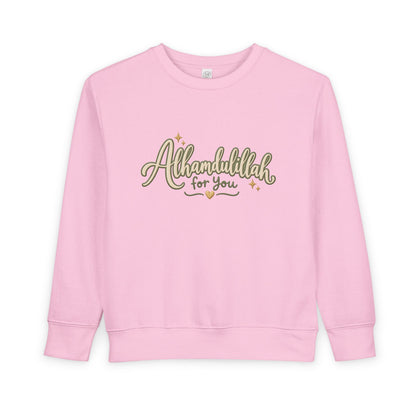 Toddler Sweatshirt — “Alhamdulillah for You” Cute Islamic Prayer Crewneck