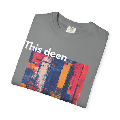 This Deen Is Life T-Shirt — Islamic Faith Graphic Tee