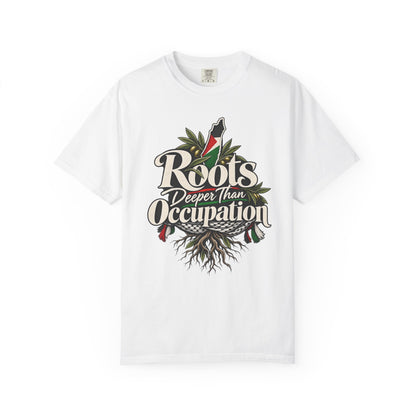 T-Shirt — "Roots Deeper Than Occupation" Heritage Graphic Tee