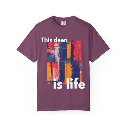 This Deen Is Life T-Shirt — Islamic Faith Graphic Tee