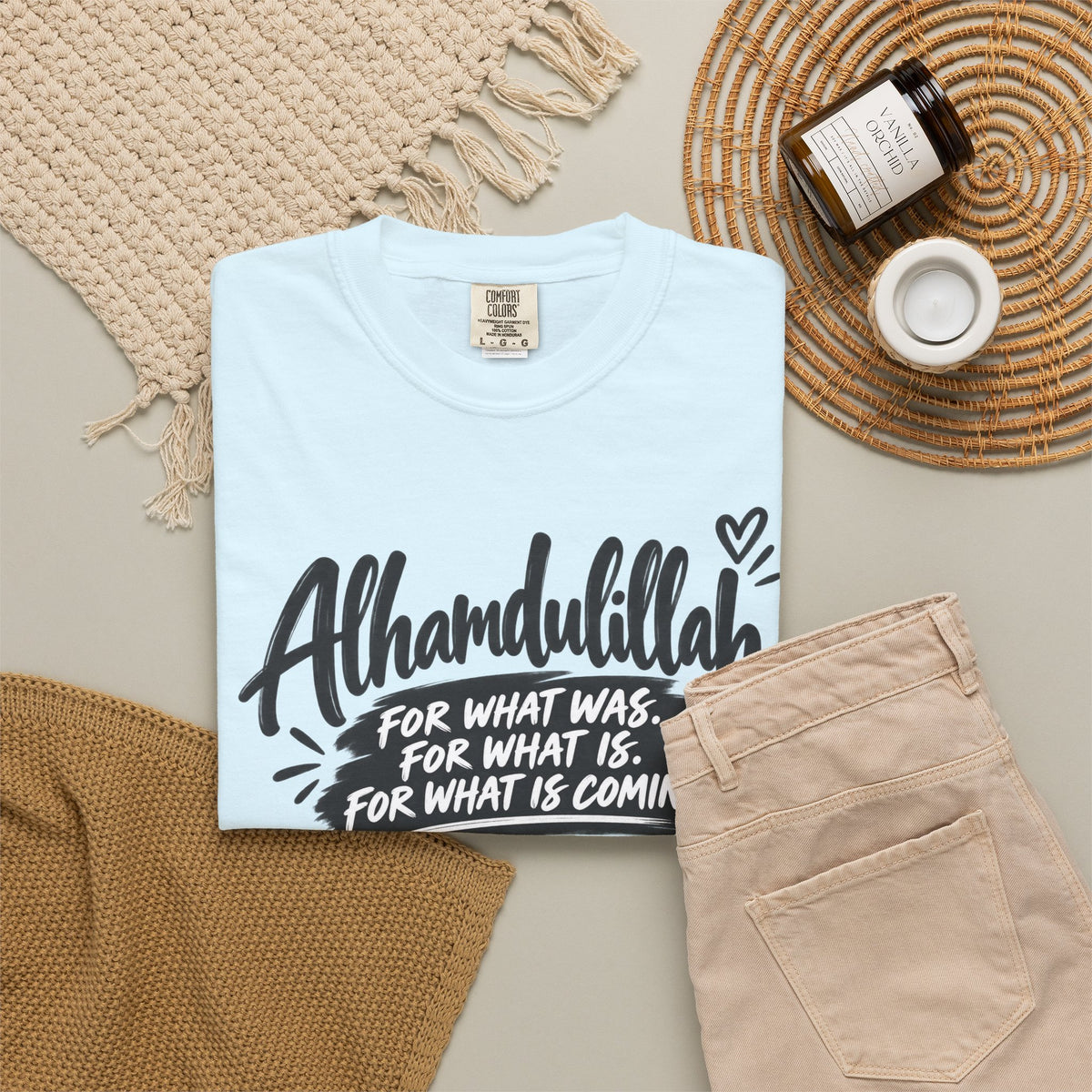 Alhamdulillah Graphic T-Shirt — "For What Was, For What Is, For What Is Coming"