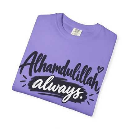 Alhamdulillah Always T-Shirt