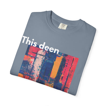 This Deen Is Life T-Shirt — Islamic Faith Graphic Tee