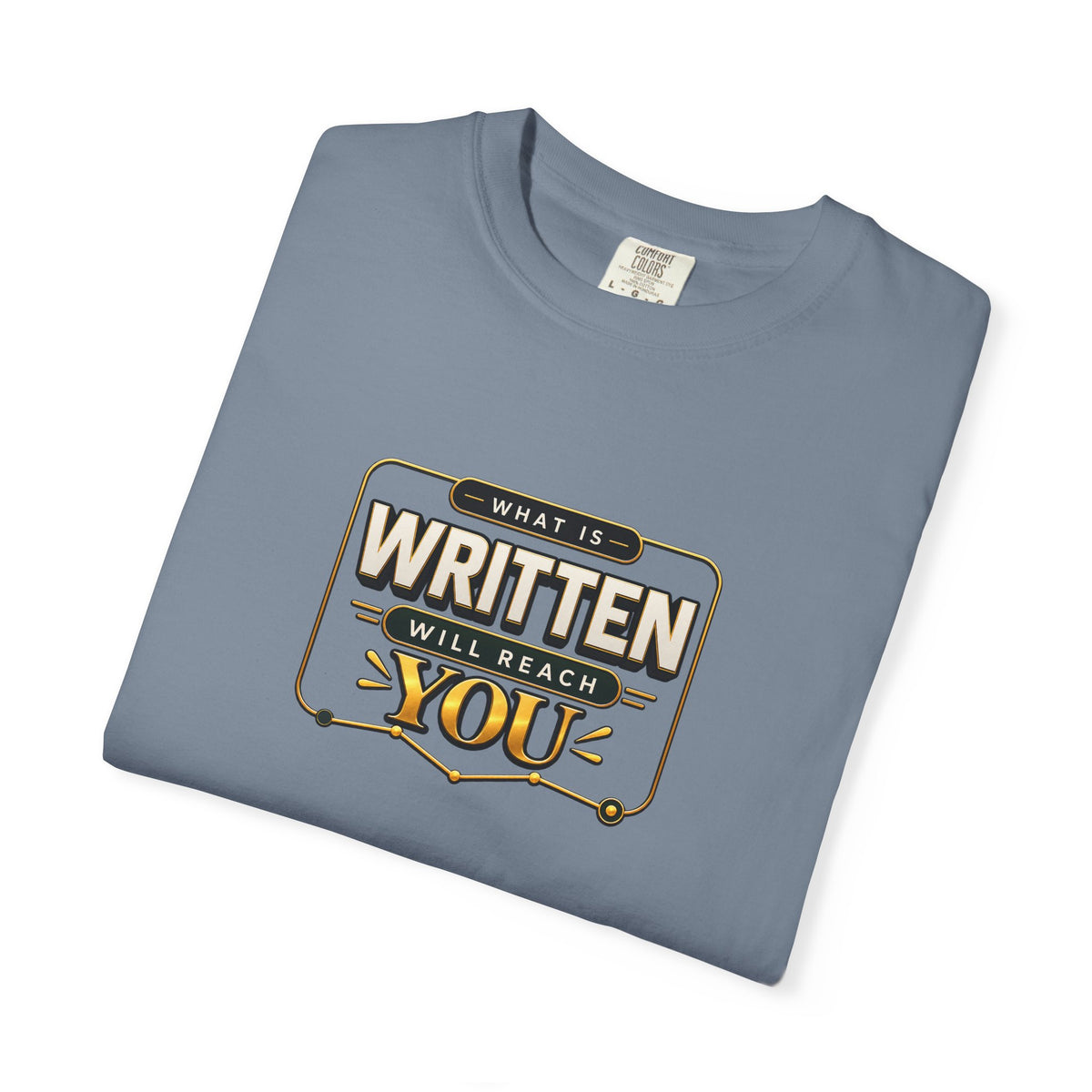 Inspirational 'Written Will Reach You' Graphic T-Shirt