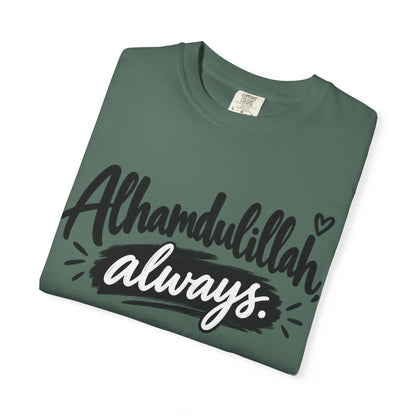 Alhamdulillah Always T-Shirt