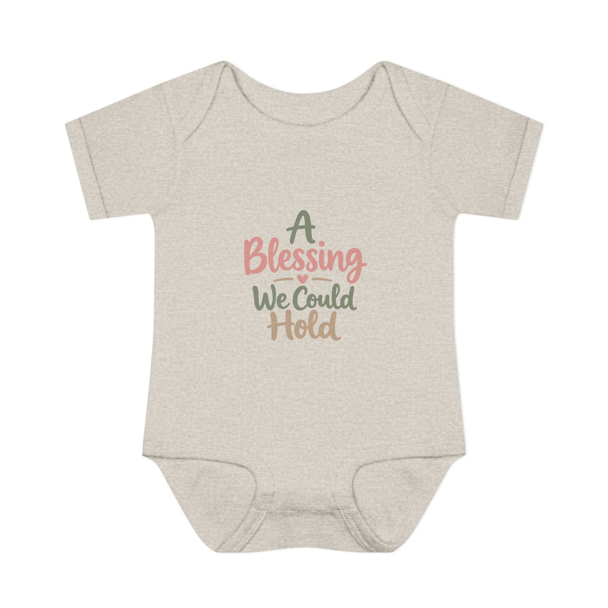 Infant Bodysuit — "A Blessing We Could Hold" Baby Onesie (Newborn Gift)