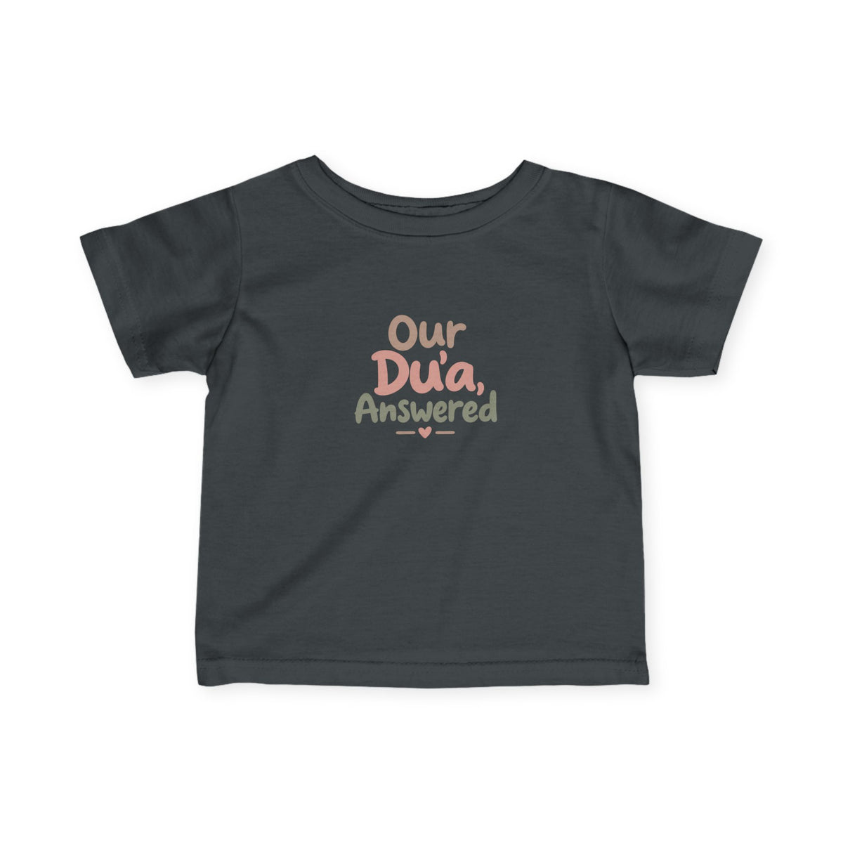 Infant Tee — "Our Du'a Answered" Cute Islamic Baby Shirt