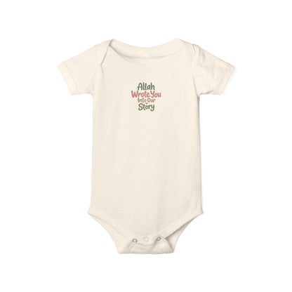 Infant Onesie "Allah Wrote You Into Our Story" – Muslim Baby Bodysuit