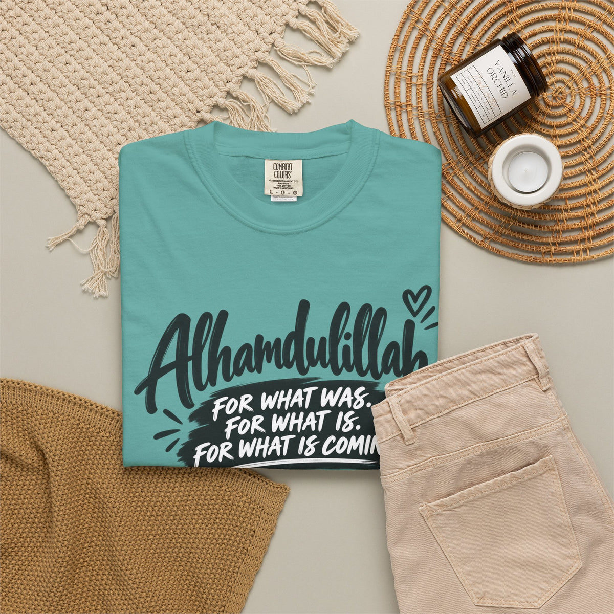 Alhamdulillah Graphic T-Shirt — "For What Was, For What Is, For What Is Coming"
