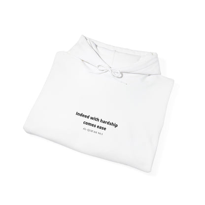 Minimal White Hoodie with "Indeed With Hardship Comes Ease" Text — Inspirational Comfort Pullover