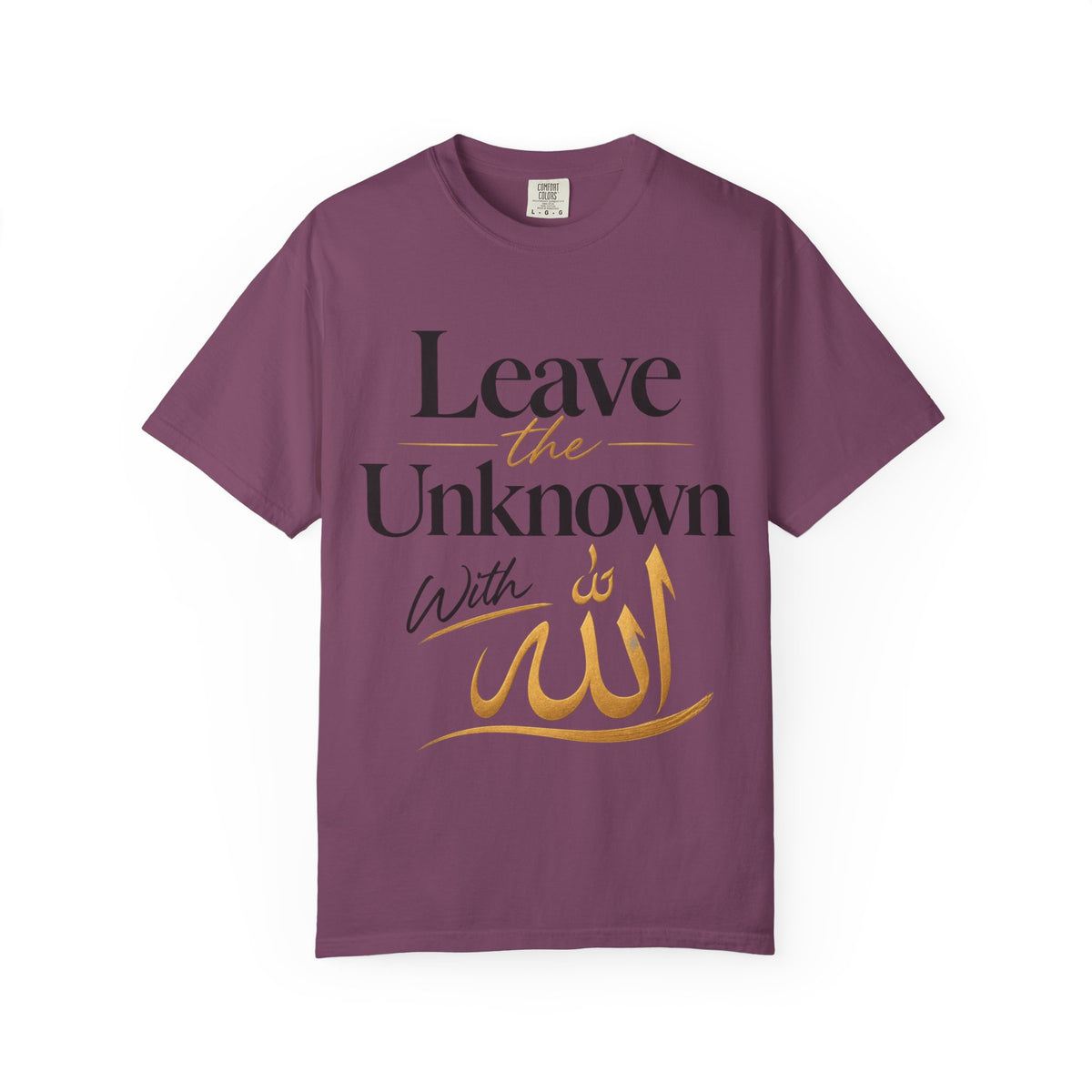 Leave the Unknown With Allah T-Shirt — Islamic Faith Inspirational Tee