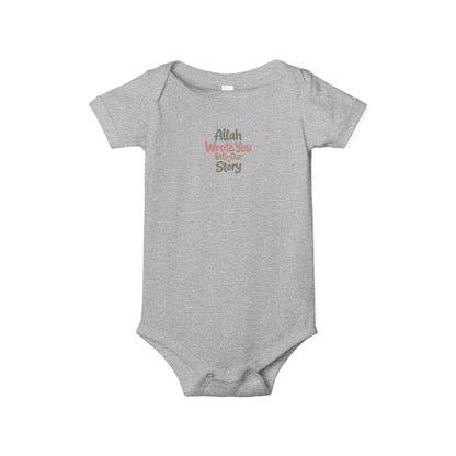 Infant Onesie "Allah Wrote You Into Our Story" – Muslim Baby Bodysuit