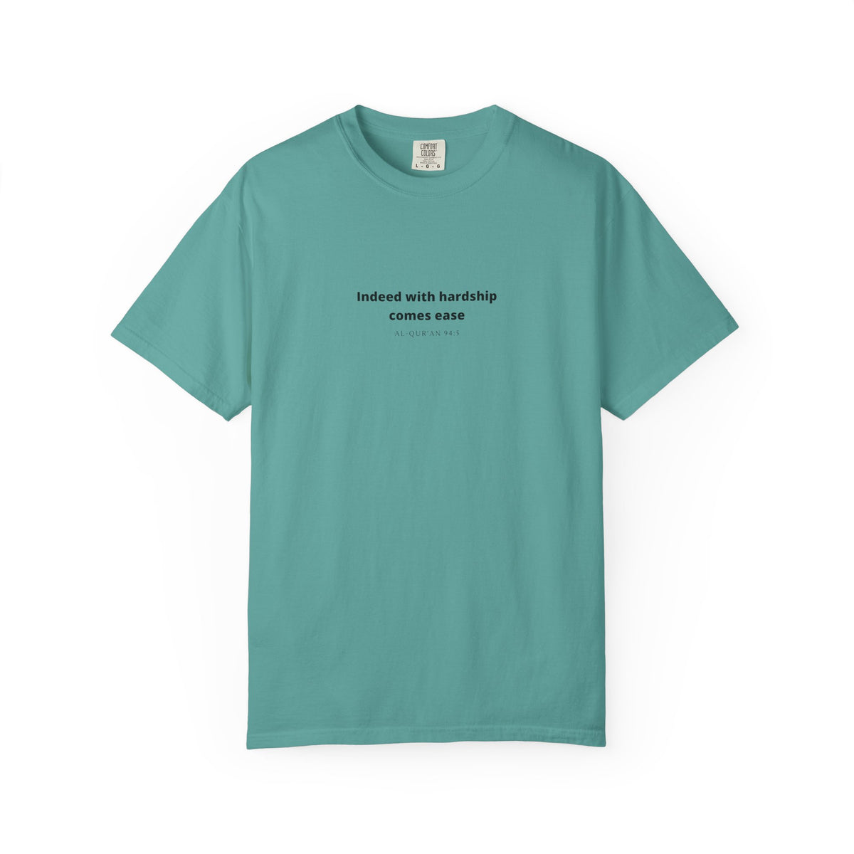 Minimalist Quran Quote T-Shirt — “Indeed with hardship comes ease” Centered Text