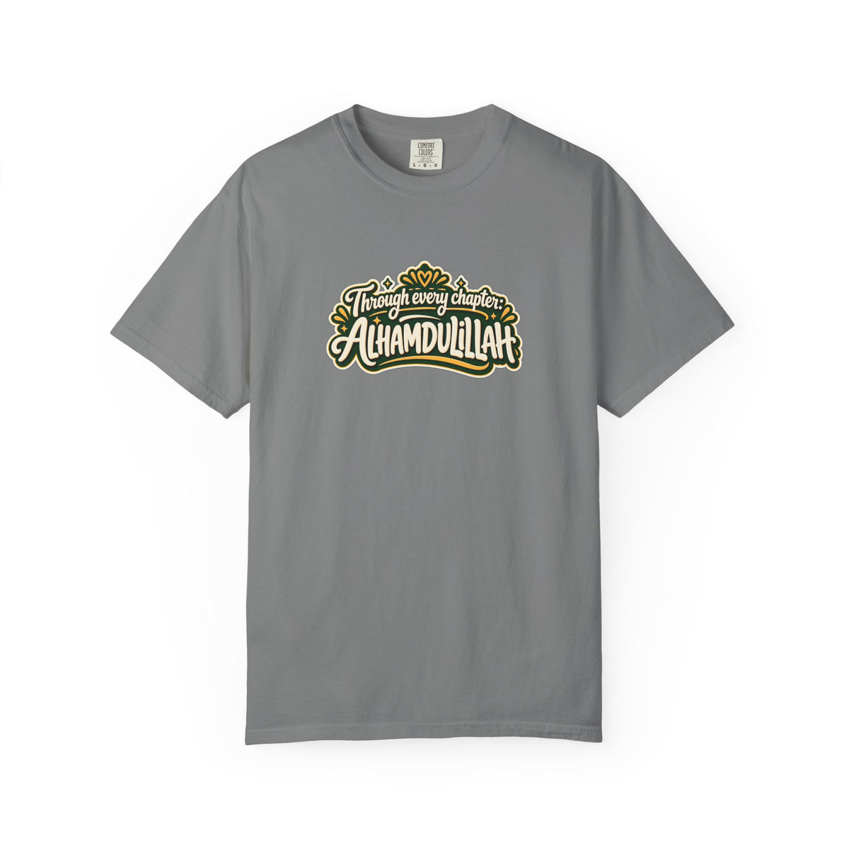 Alhamdulillah Graphic T-Shirt — 'Through Every Chapter' Tee