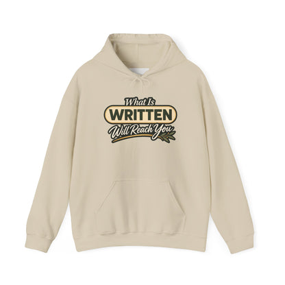 Inspirational "What Is Written Will Reach You" Hoodie — Religious Motivational Pullover