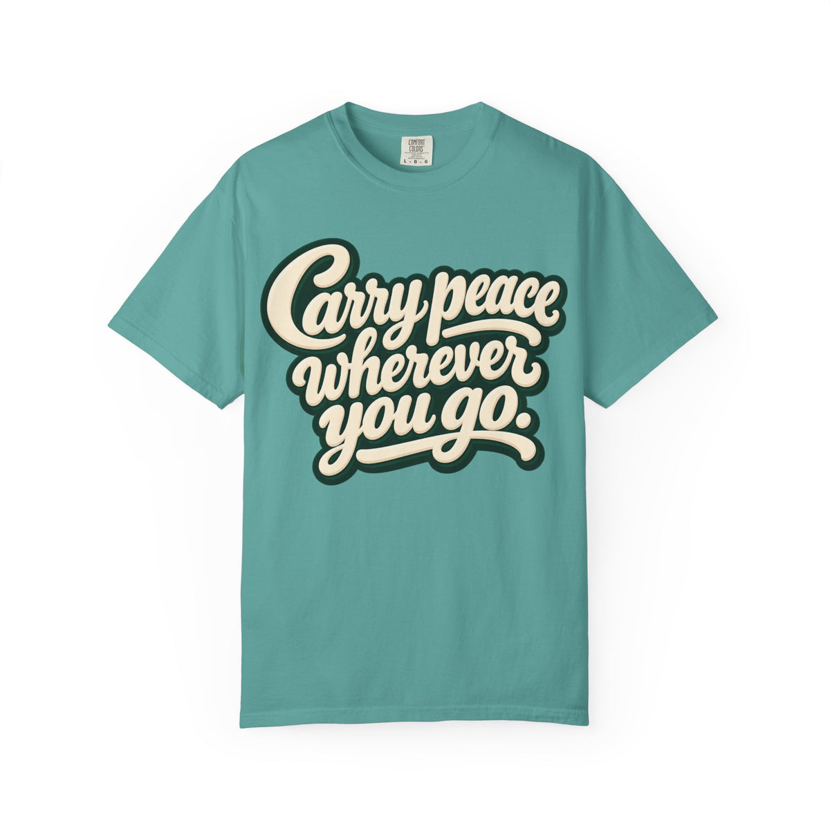 Carry Peace Wherever You Go T-Shirt