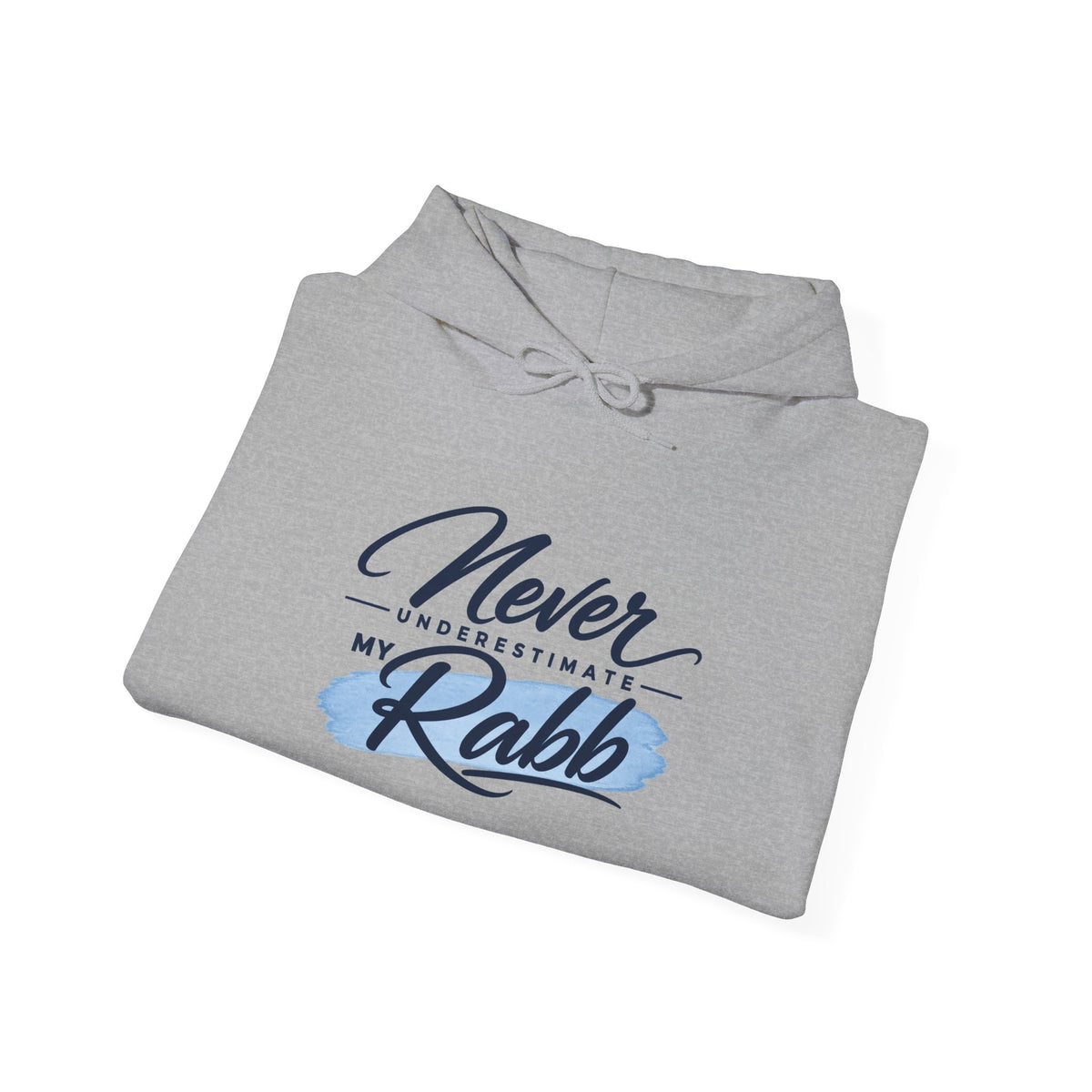 Never Underestimate My Rabb Hoodie — Inspirational Islamic Faith Sweatshirt