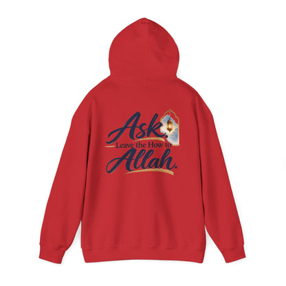 Ask Allah Hoodie — "Ask, Leave the How to Allah" Islamic Inspirational Pullover