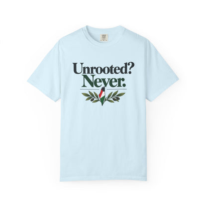 Unrooted? Never. T-Shirt — Botanical Resilience Graphic Tee