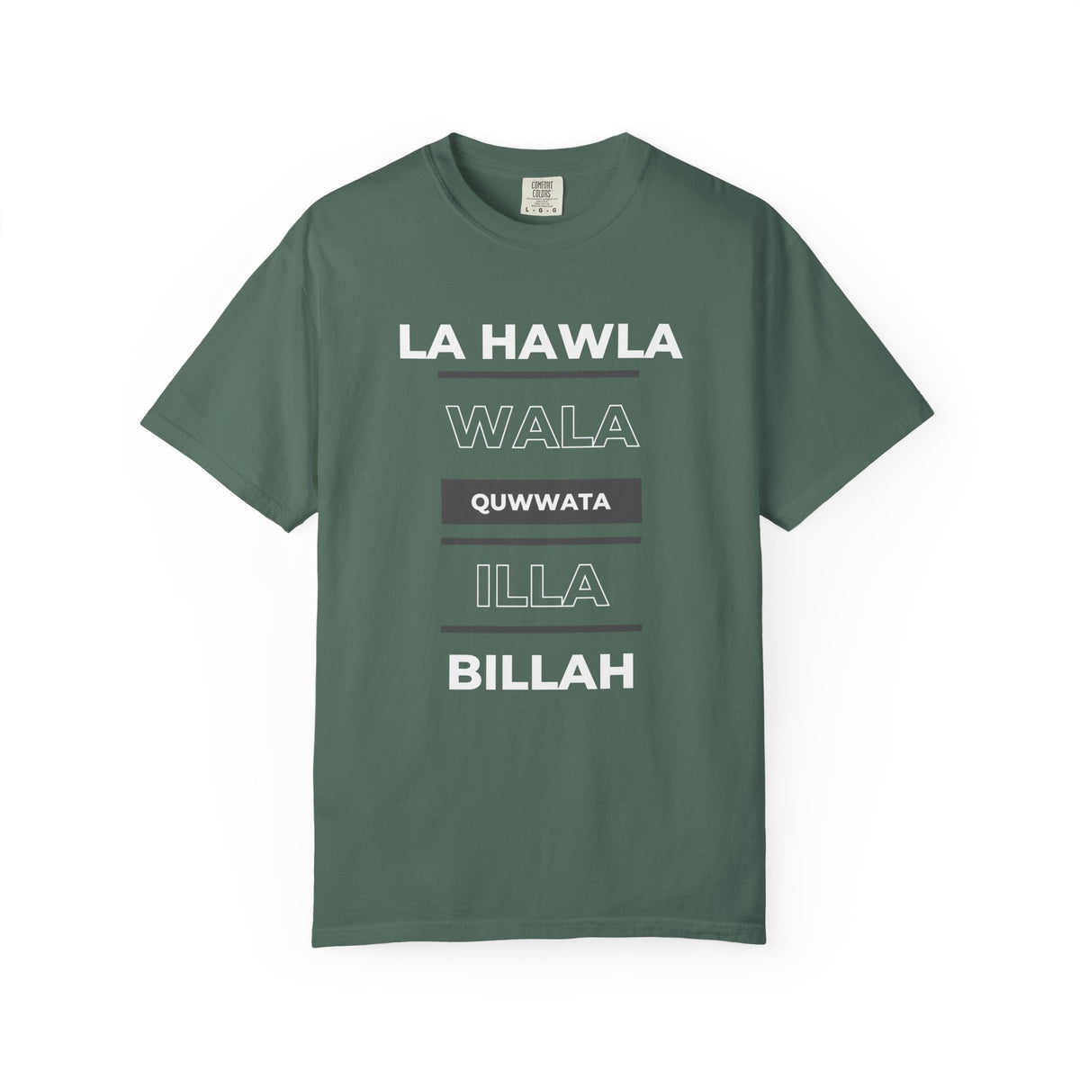 La Hawla Wala Illa Billah T-Shirt — Islamic Reminder Tee