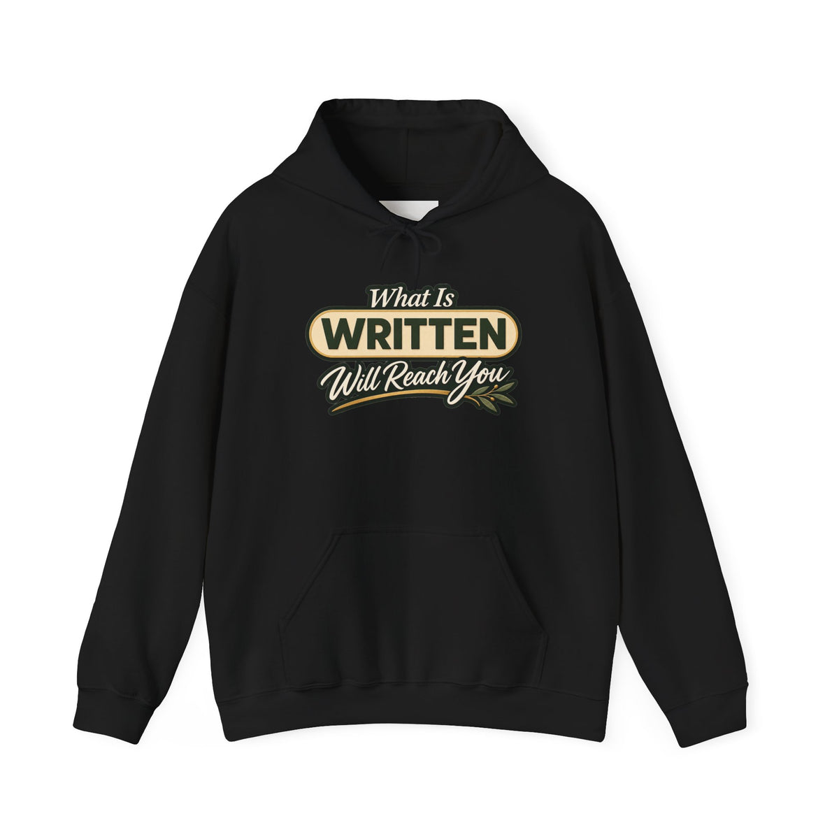 Inspirational "What Is Written Will Reach You" Hoodie — Religious Motivational Pullover