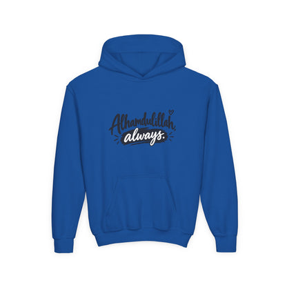 Alhamdulillah Always Youth Hoodie — Islamic Inspirational Kids Sweatshirt