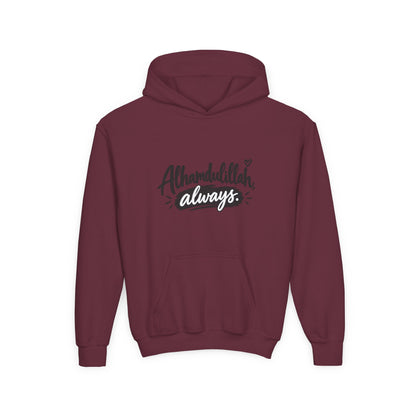 Alhamdulillah Always Youth Hoodie — Islamic Inspirational Kids Sweatshirt