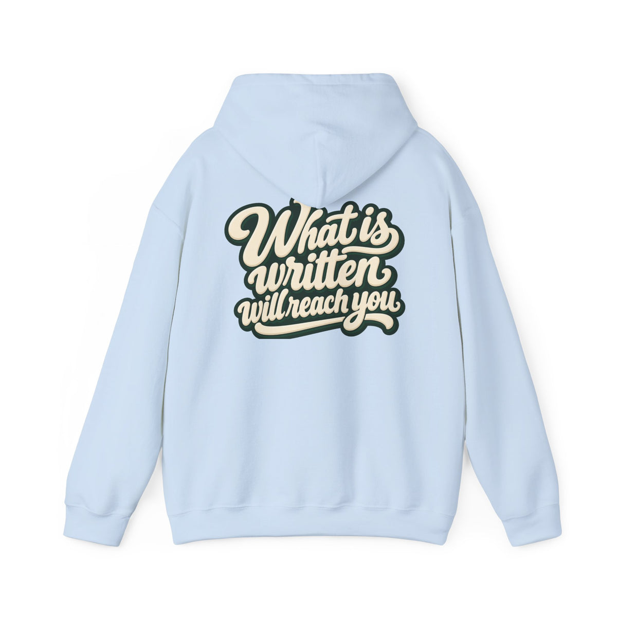 Hoodie — "Unrushed" Script Hoodie with "What Is Written Will Reach You" Back Quote